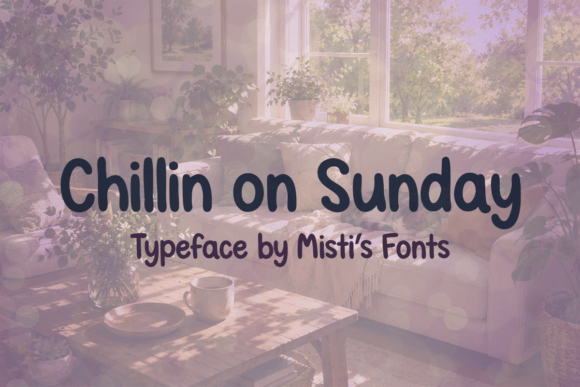 Chillin on Sunday: A Casual Font for Relaxed Design