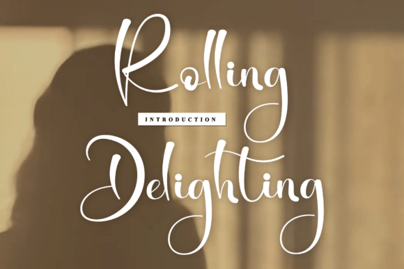 Discover Rolling Delighting: A Sophisticated Script Font