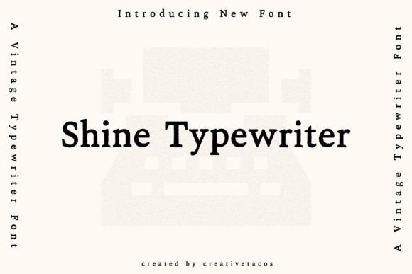 Shine Typewriter: A Creative Retro Font for Design
